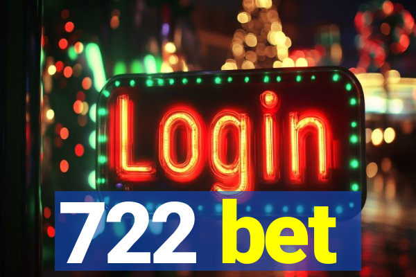722 bet